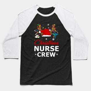 Christmas Nurse Crew Christmas Nurse Baseball T-Shirt